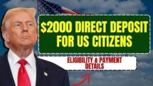 $2,000 Direct Deposit for U.S. Citizens in December 2025 – Eligibility and Payment Details